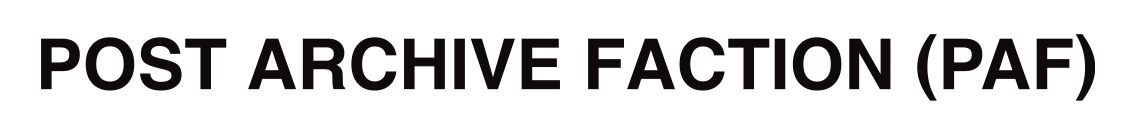 Post Archive Faction (PAF)
